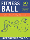 Fitness Ball Deck (eBook): 50 Exercises for Toning, Balance, and Building Core Strength